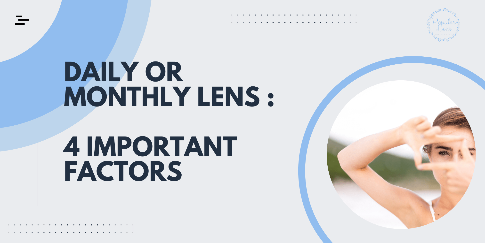 Daily or Monthly Contacts? Which Is Right for YOU? 9 Daily vs Monthly Lens, eyewear, lifestyle