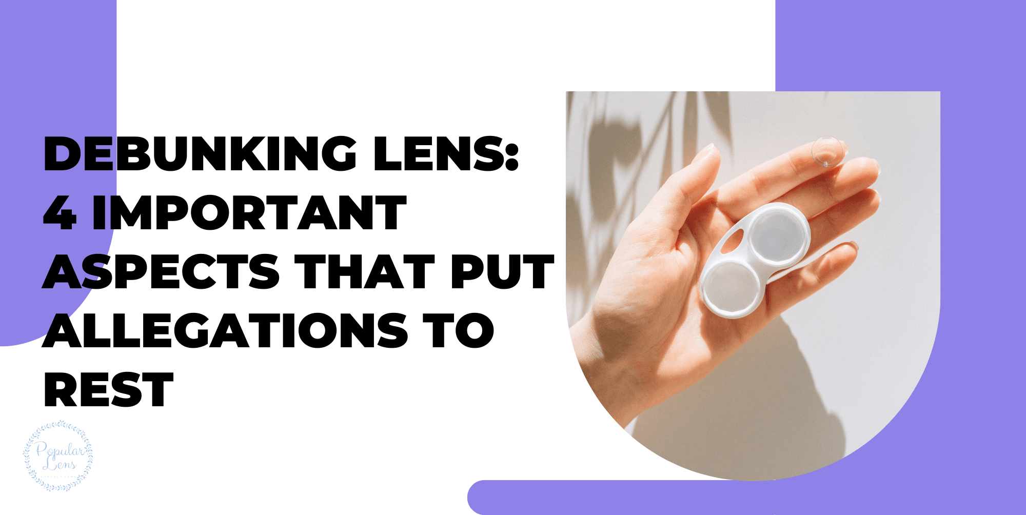 Debunking Lens: 4 Important Aspects That Put Allegations To Rest 15 Debunking Lens: 4 Important Aspects That Put Allegations To Rest