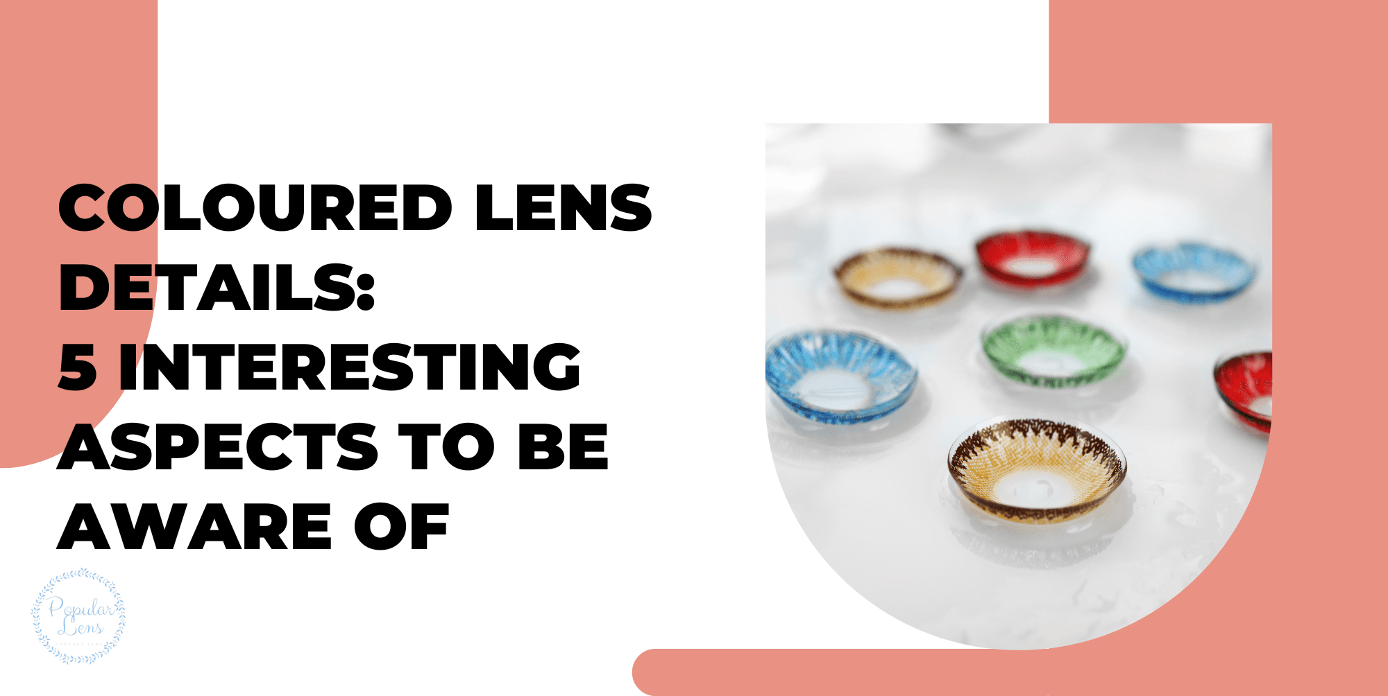 The Hidden Science Behind Colored Contact Lenses: Unveiling Five Revolutionary Insights 21 coloured lens details, tips, eyes