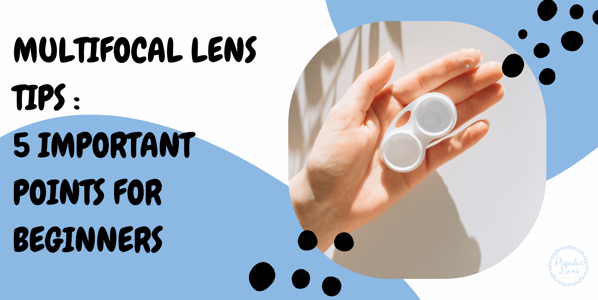 Beginner's Guide to Multifocal Lenses: The Important 5 Tips 15 multifocal lens tips, eyes, contacts, health, vision