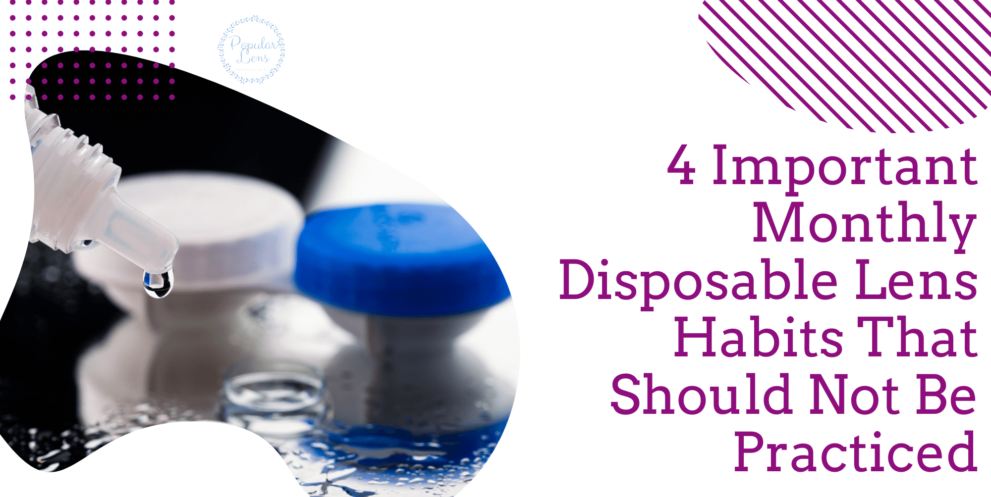 4 Dangerous Monthly Disposable Lens Habits You Must Avoid for Healthier Eyes 13 monthly disposable lens, contact lens, bad habits, health