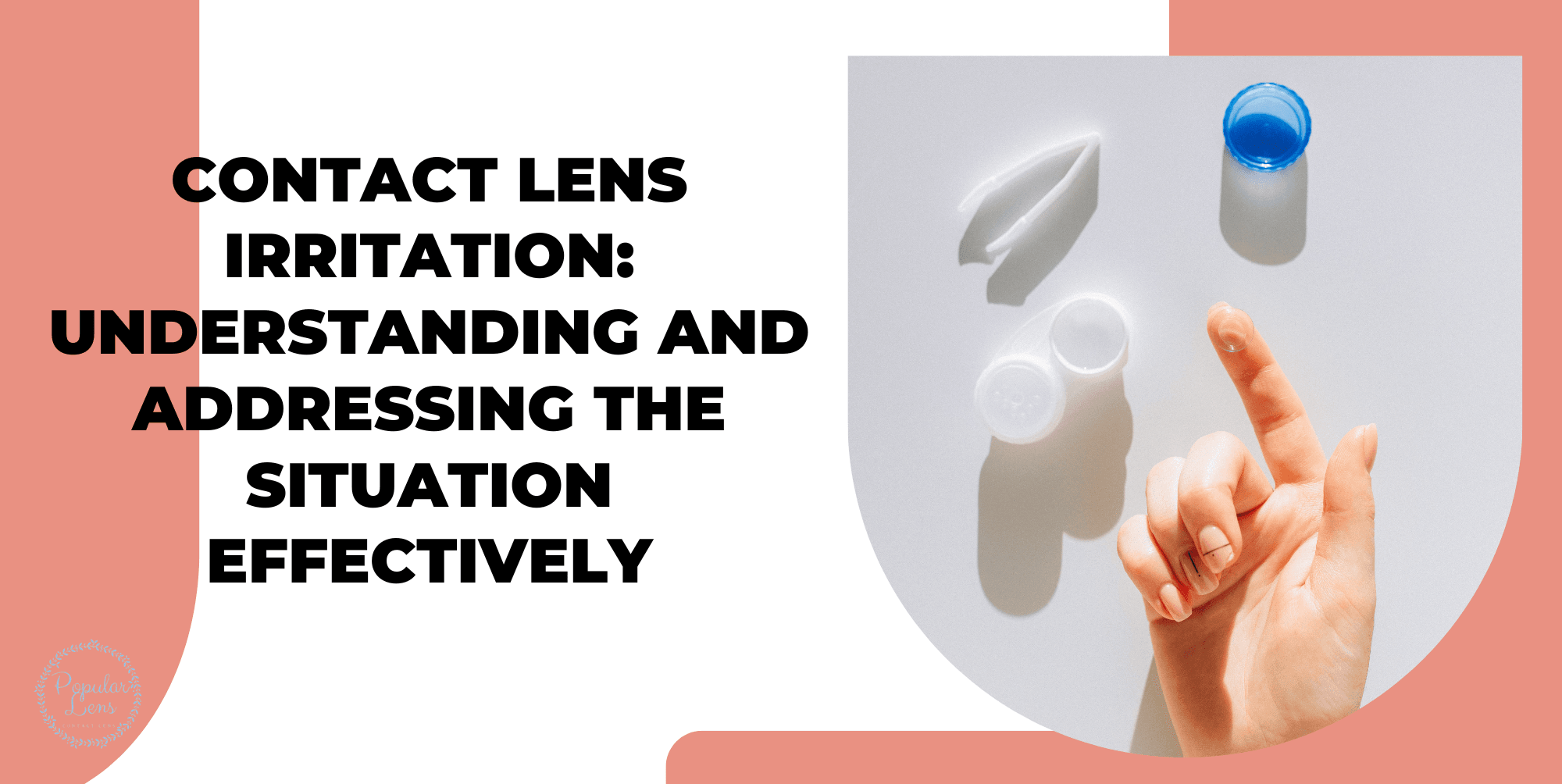Contact Lens Irritation: Understanding and Addressing The Situation Effectively 13 Contact Lens Irritation, contact lens good habits, contact lens tips