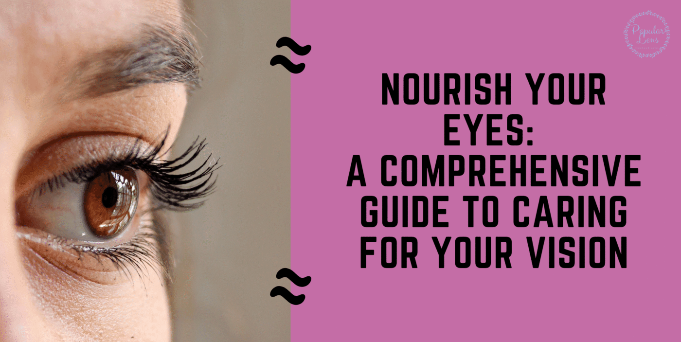 Nourish Your Eyes, eye health, eye care, good eye habits