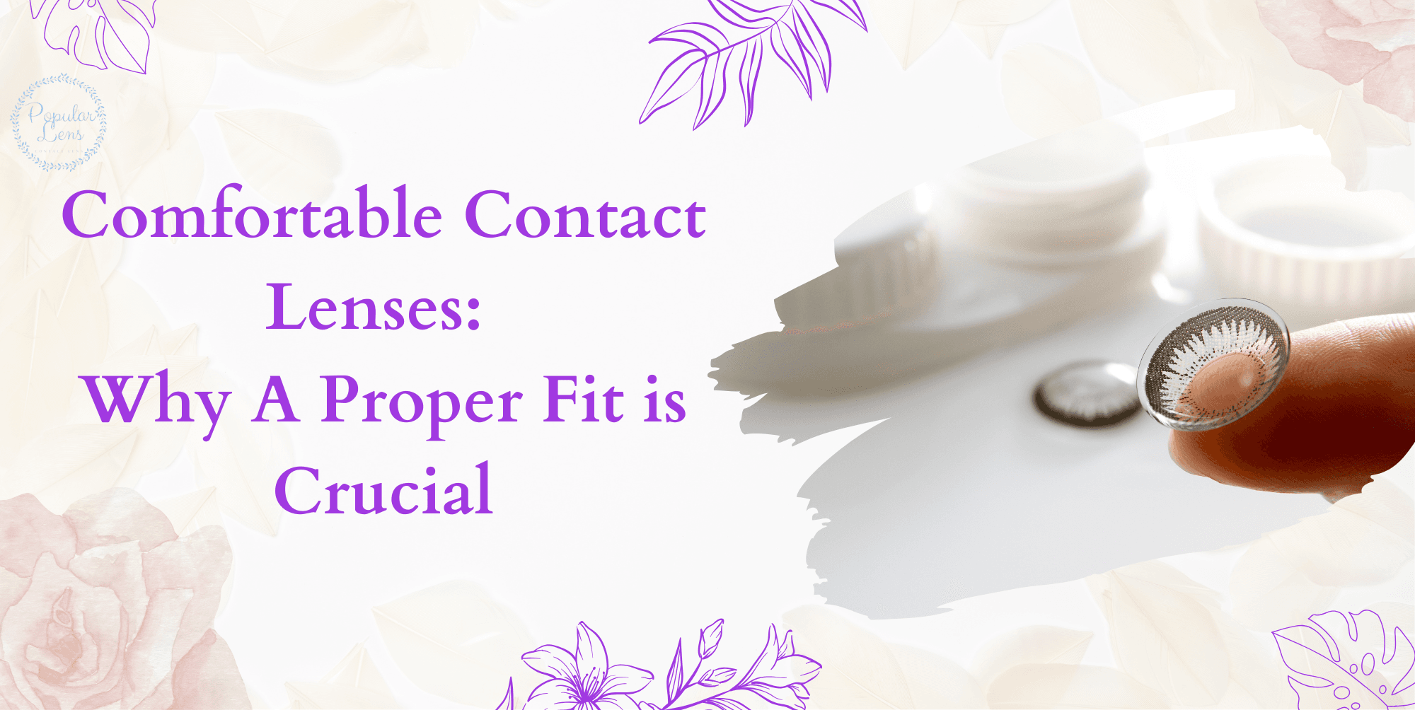 Comfortable contact lenses, comfortable lens wear, lens users, comfortable lens usage, using lens with comfort