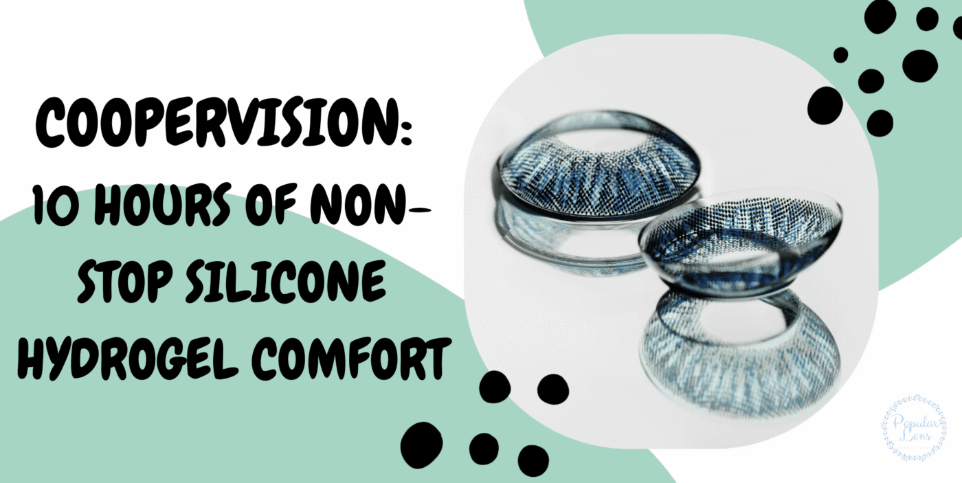 CooperVision, CooperVision lenses, contact lenses, best contact lenses, useful contact lenses, good contact lenses, safe contact lens