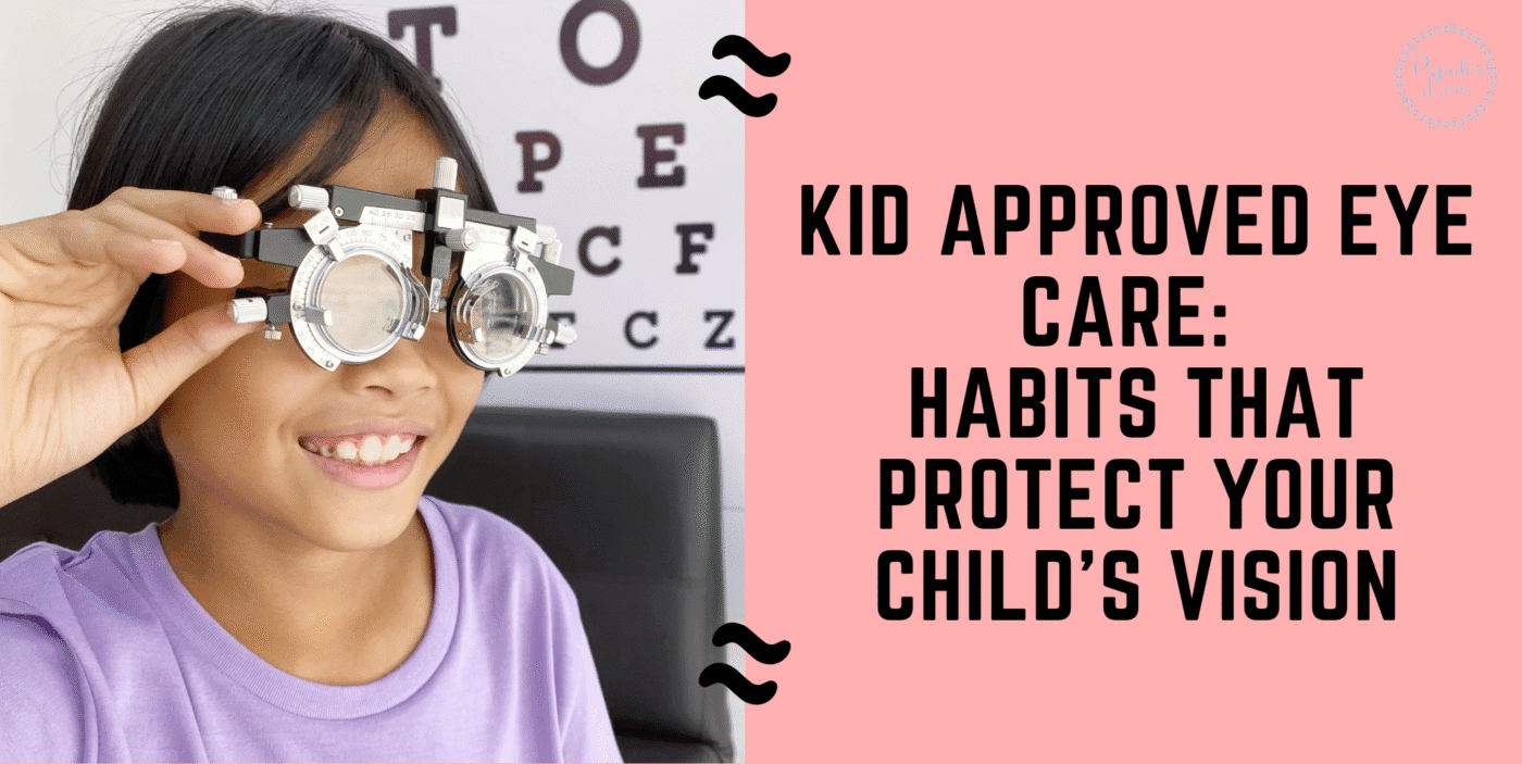 Kid Approved Eye Care, child eye care, eye care for kids, kids vision, children vision
