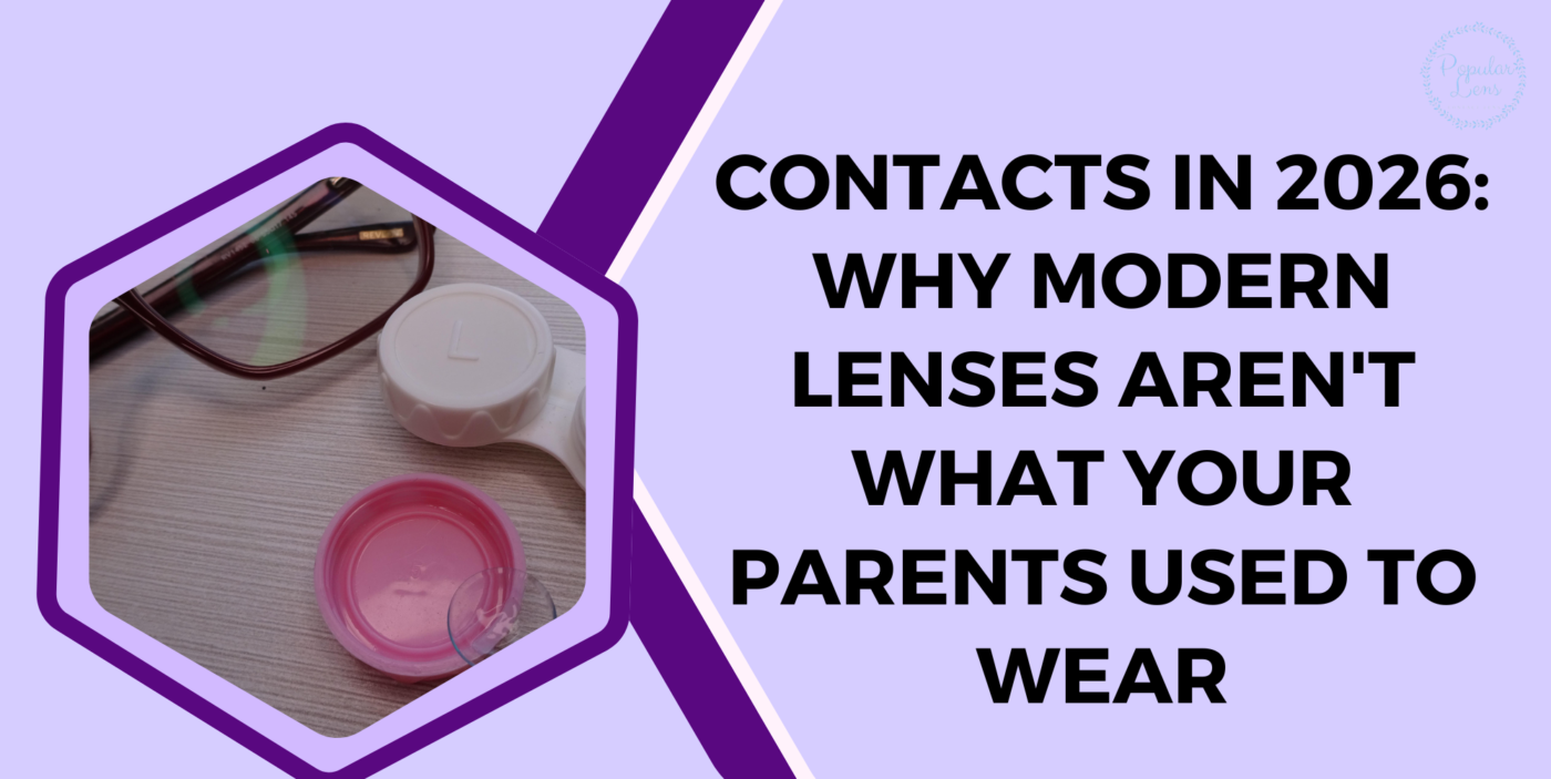 Contacts in 2026, contact lens use, using good contact lens, tips for good lens practice, choosing the best contact lens, 2026 contact lens choice, tips on choosing the right contact lens