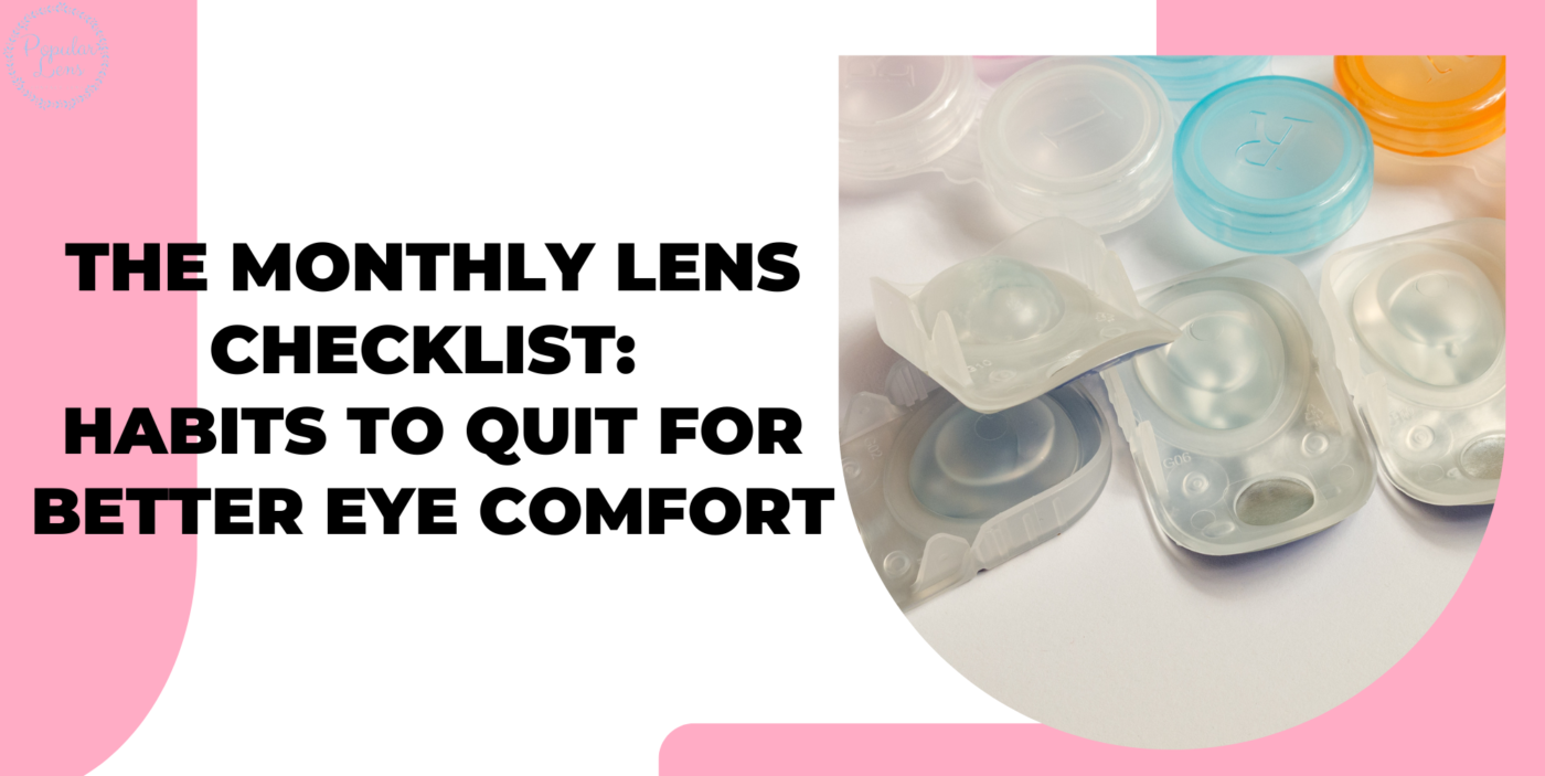 The Monthly Lens Checklist, eye health, vision health, eye health care, good eye health, eye lens tips, eye lens care, eye lens usage, vision care, contact lens habit, contact lens checklist