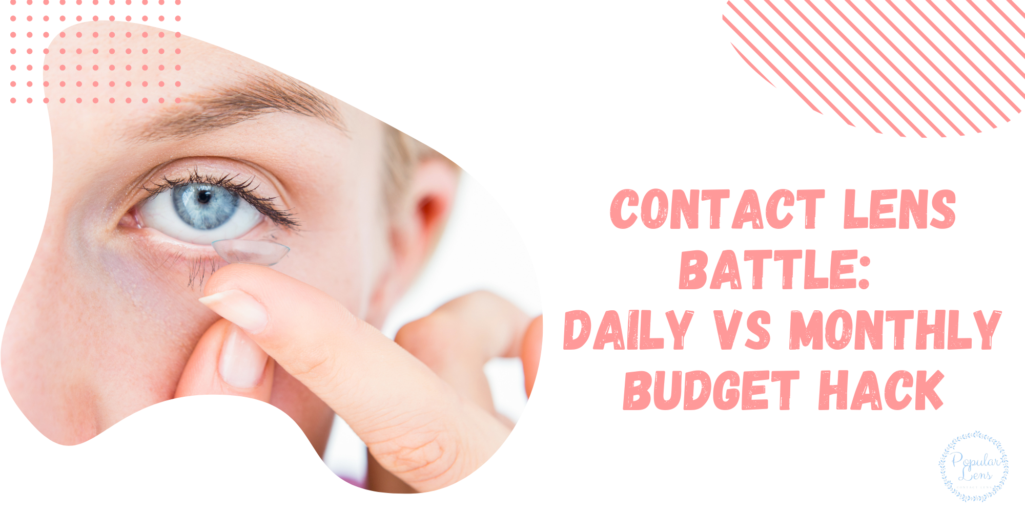 contact lens, daily contact lens, monthly contact lens